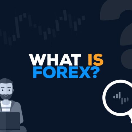 What is Forex? Definition and example